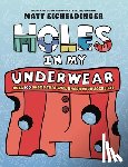 Eicheldinger, Matthew - Holes in My Underwear: Over 100 Poems That Will Knock Your Socks Off