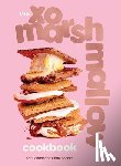 Connor, Kat, Shanks, Lindzi - The XO Marshmallow Cookbook