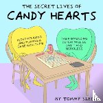 Siegel, Tommy - The Secret Lives of Candy Hearts
