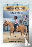Dyball, Rennie - Show Strides Vol. 4: Testing Friendships Volume 4