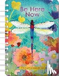 Dass, Ram - Be Here Now 2026 Weekly Planner Calendar