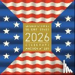 Hinrichs, Kit, Hirasuna, Delphine - Broad Stripes Bright Stars 2026 Wall Calendar