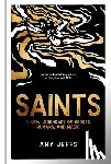 Jeffs, Amy - Saints: A New Legendary of Heroes, Humans, and Magic