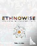 Kimball, Michael - Ethnowise: Embracing Culture Shock to Build Resilience, Responsiveness, and Connection