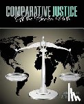 Time, Victoria, Austin, W. Timothy - Comparative Justice: Off the Beaten Path