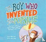 Renaud, Anne - Boy Who Invented the Popsicle