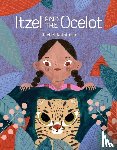 Katstaller, Rachel - Itzel and the Ocelot