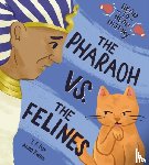 Fox, J. F. - The Pharaoh vs. the Felines