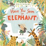 Ellis, Elina - Have You Seen an Elephant?