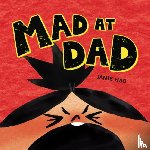 Hao, Janie - Mad at Dad