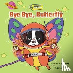 Spires, Ashley - Bye Bye, Butterfly