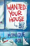 Polak, Monique - Wanted: Your House