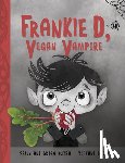 Dutra, Sally, Dutra, Brian - Frankie D, Vegan Vampire