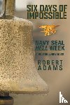 Adams, Robert (University of North Carolina Chapel Hill USA) - Six Days of Impossible