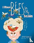 Hammond, Trish - I Have Bees in My Brain