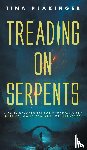 Plakinger, Tina - Treading On Serpents
