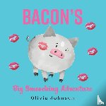 Johnson, Olivia - Bacon's Big Smooching Adventure