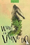Dwyer, Maggie - What the Living Do