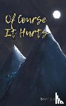 Elena, Brett - Of Course It Hurts