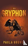 Grover, Paula - The Gryphon