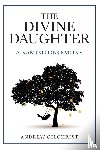 Gilchrist, Andrew - The Divine Daughter