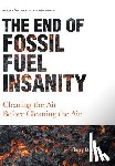 Etam, Terry - The End of Fossil Fuel Insanity