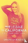 Boszko, Sandra L a - Welcome to California