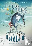 Hanna, Leesa - The BIG Adventures of Little O