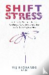 Richards, Vij - SHIFT Stress