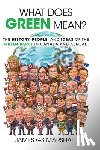 Marshall, James Gs - What Does Green Mean?