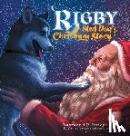 Byiers, Raymond P - Rigby the Sled Dog's Christmas Story