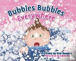 Angues, Lisa - Bubbles Bubbles Everywhere