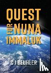 Beuhler, C J - Quest for Nuna Immaluk