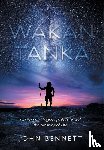 Bennett, John - Wakan Tanka