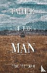 Freeman, Eric - Father of the Man