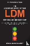 Shane, Bryan, Lafferty, Patricia - The Leadership-Driven Method (LDM) to Performance Measurement