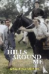Griffiths, Imtiaz Fiona - The Hills Around Me
