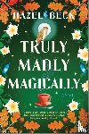 Beck, Hazel - Truly Madly Magically