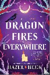 Beck, Hazel - Dragon Fires Everywhere
