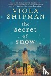 Shipman, Viola - The Secret of Snow