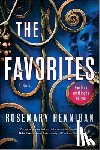 Hennigan, Rosemary - The Favorites: A Campus Novel: A Dark Academia Novel of Power and Feminism