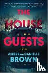 Brown, Amber And Danielle - The House Guests