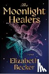Becker, Elizabeth - The Moonlight Healers