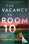 Nova Glass, Seraphina - The Vacancy in Room 10: A Psychological Crime Thriller
