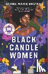 Brown, Diane Marie - Black Candle Women: A Read with Jenna Pick