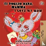 Admont, Shelley, Books, Kidkiddos - Ti voglio bene, mamma I Love My Mom