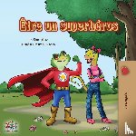 Shmuilov, Liz, Books, Kidkiddos - ?tre un superh?ros