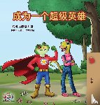 Shmuilov, Liz, Books, Kidkiddos - Being a Superhero (Mandarin - Chinese Simplified)