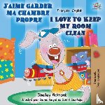 Admont, Shelley, Books, Kidkiddos - J'aime garder ma chambre propre I Love to Keep My Room Clean