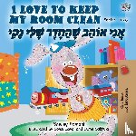 Admont, Shelley, Books, Kidkiddos - I Love to Keep My Room Clean (English Hebrew Bilingual Book)